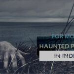 Haunted Places in India