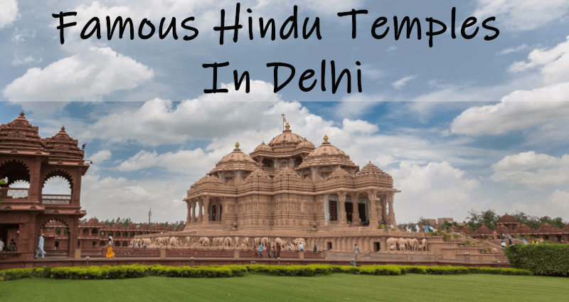 Famous Hindu Temples In delhi