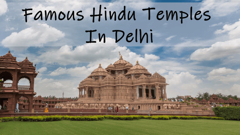 Famous Hindu Temples In delhi