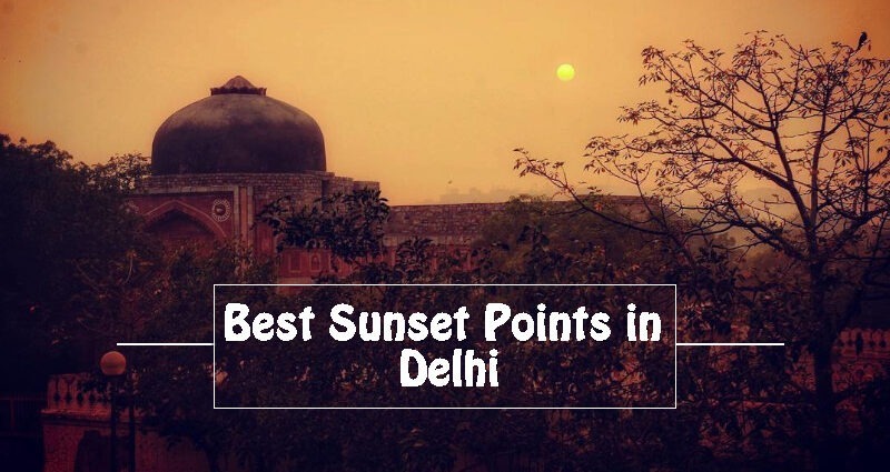 best sunset points in Delhi