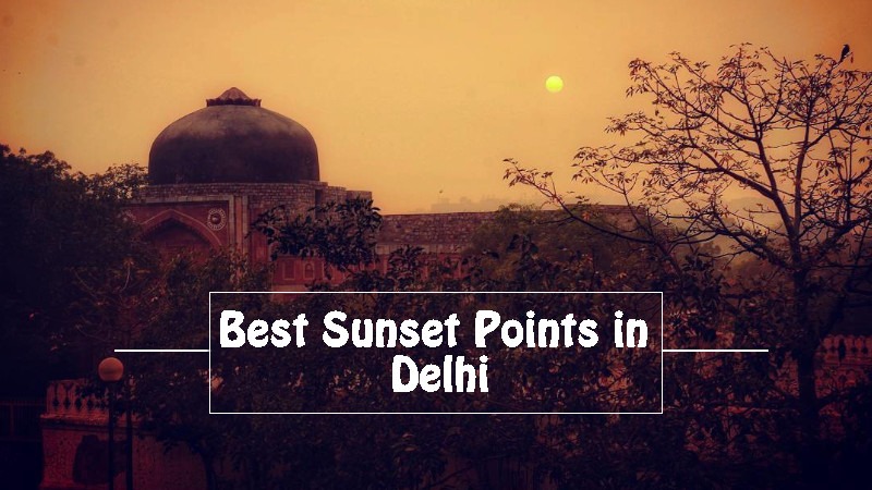 best sunset points in Delhi