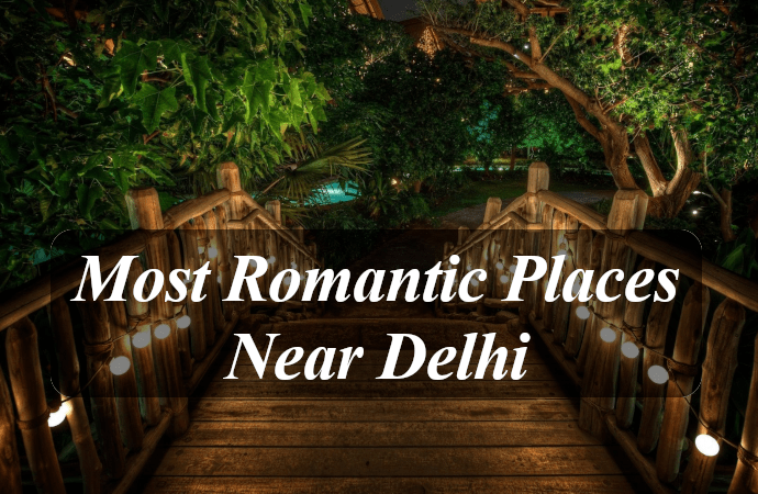 romantic places near delhi within 100 kms