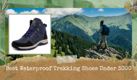Best Waterproof Trekking Shoes Under 3000